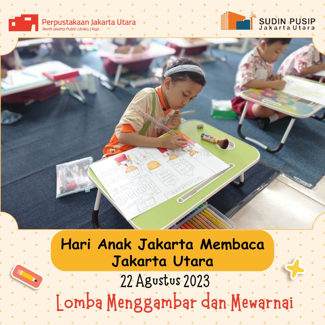 Lomba Menggambar Dan Mewarnai Hari Anak Jakarta Membaca (HANJABA) Jakarta Utara